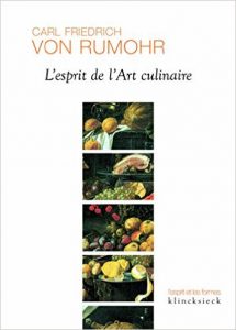 Von Rumohr, L'esprit de l'art culinaire, 2016